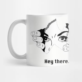 Hey There Mug